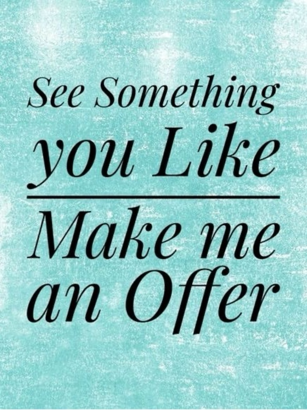 MAKE ME AN OFFER!❤️
